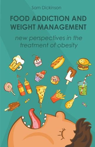 Cover image for Food Addiction and Weight Management New Perspectives in the Treatment of Obesity