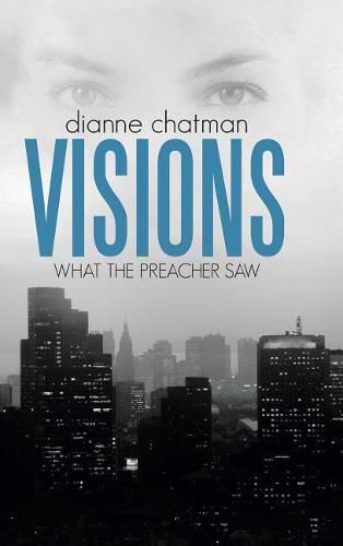 Cover image for Visions: What the Preacher Saw