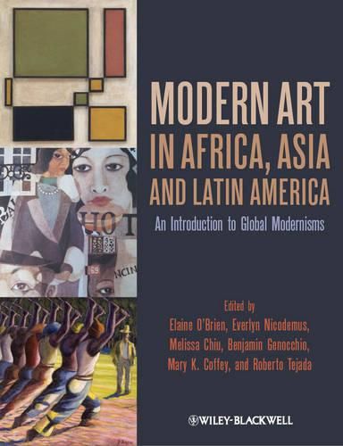 Cover image for Modern Art in Africa, Asia and Latin America: An Introduction to Global Modernisms