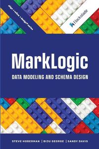 Cover image for MarkLogic Data Modeling and Schema Design