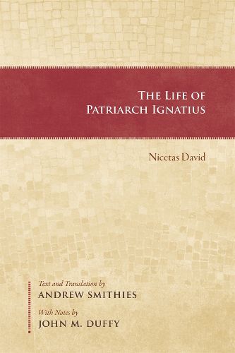 Cover image for The Life of Patriarch Ignatius