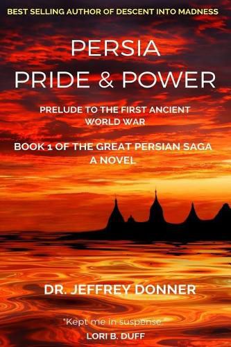 Cover image for Persia Pride & Power: Prelude to the First Ancient World War