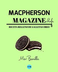 Cover image for Macpherson Magazine Chef's - Receta Relleno de galletas Oreo