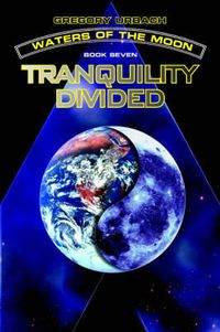 Cover image for Waters of the Moon: Tranquility Divided