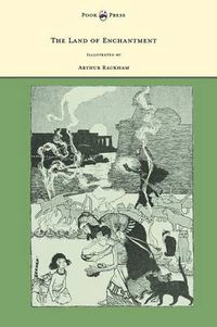 Cover image for The Land of Enchantment - Illustrated by Arthur Rackham