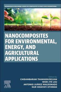 Cover image for Nanocomposites for Environmental, Energy, and Agricultural Applications