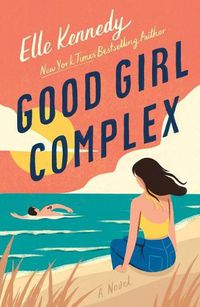 Cover image for Good Girl Complex: An Avalon Bay Novel