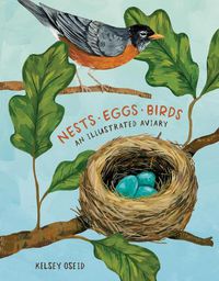 Cover image for Nests, Eggs, Birds: An Illustrated Aviary