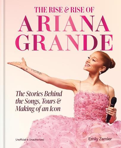 Cover image for The Rise and Rise of Ariana Grande