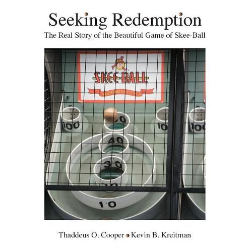 Cover image for Seeking Redemption: The Real Story of the Beautiful Game of Skee-Ball