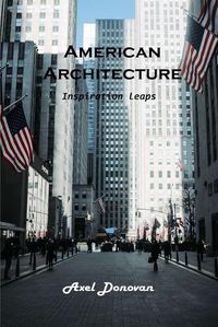 Cover image for American Architecture: Inspiration leaps