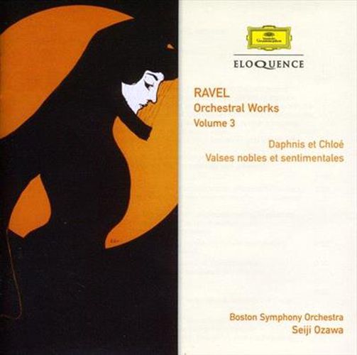 Cover image for Ravel: Orchestral Works Volume 3 -	Daphnis et Chloé
