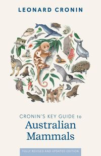 Cover image for Cronin's Key Guide to Australian Mammals