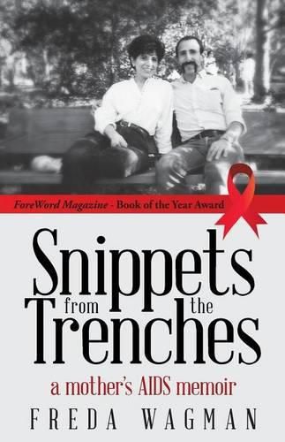 Cover image for Snippets from the Trenches: a mother's AIDS memoir