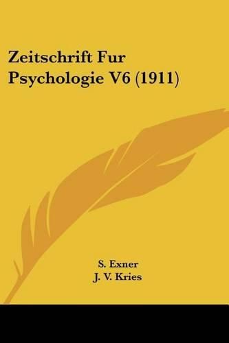 Cover image for Zeitschrift Fur Psychologie V6 (1911)