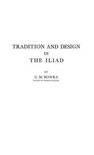 Cover image for Tradition and Design in the Iliad