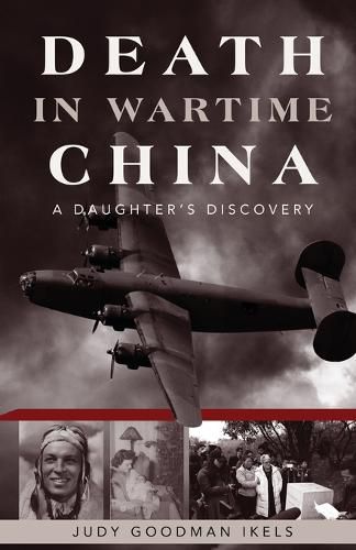 Cover image for Death in Wartime China: A Daughter's Discovery