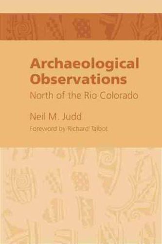 Cover image for Archeological Observations North of the Rio Colorado