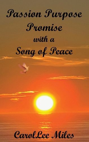 Cover image for PASSION. PURPOSE. PROMISE. With a Song of Peace