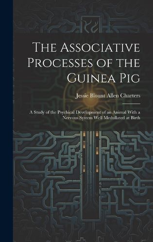 Cover image for The Associative Processes of the Guinea Pig