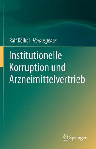 Cover image for Institutionelle Korruption Und Arzneimittelvertrieb