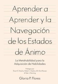 Cover image for Aprender a aprender y la navegacion de los estados de animo: La metahabilidad para la adquisicion de habilidades