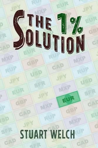 Cover image for The 1 % Solution: A Mystic's Tale