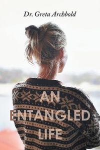 Cover image for An Entangled Life