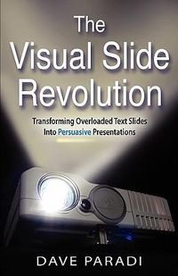 Cover image for The Visual Slide Revolution