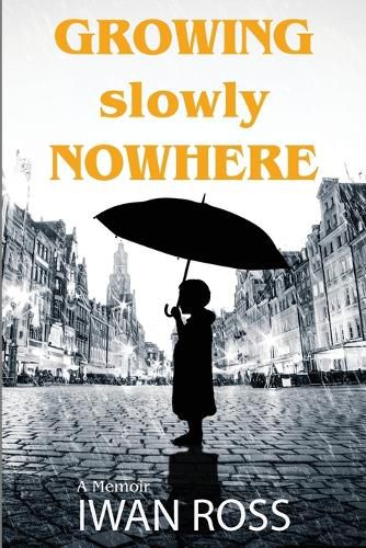 Cover image for Growing Slowly Nowhere