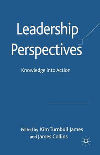 Cover image for Leadership Perspectives: Knowledge into Action