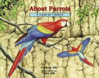 Cover image for About Parrots: A Guide for Children