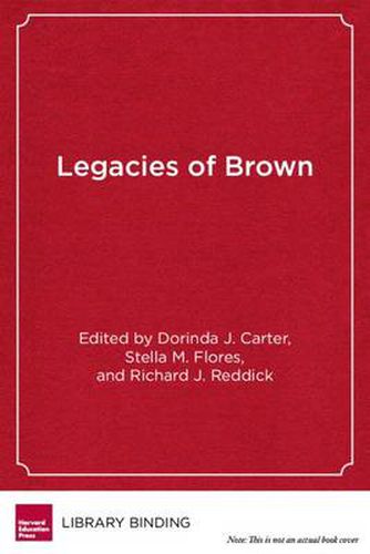 Legacies of Brown: Multiracial Equity in American Education