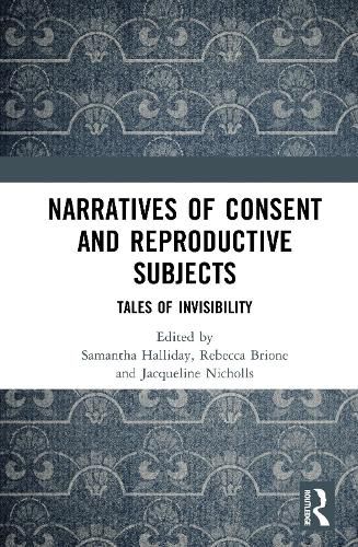 Cover image for Narratives of Consent and Reproductive Subjects