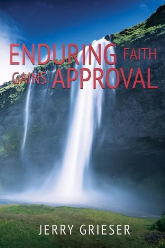 Cover image for Enduring Faith Gains Approval