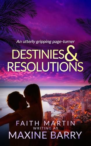 Cover image for DESTINIES & RESOLUTIONS an utterly gripping page-turner