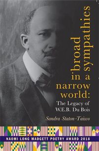 Cover image for Broad Sympathies in a Narrow World: The Legacy of W.E.B. Du Bois