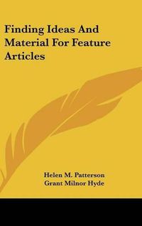 Cover image for Finding Ideas and Material for Feature Articles