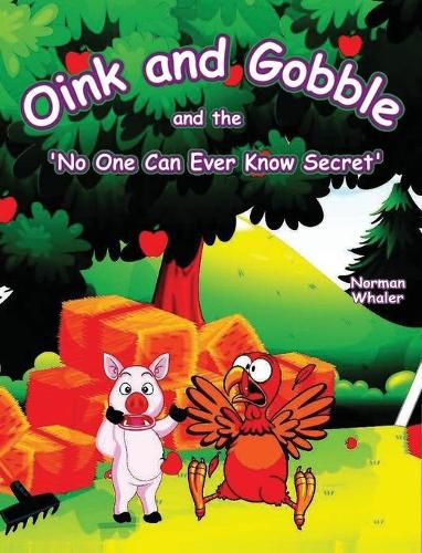 Cover image for Oink and Gobble and the 'No One Can Ever Know Secret