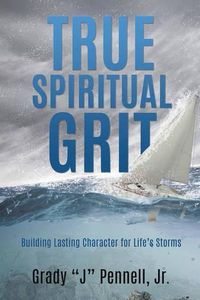 Cover image for True Spiritual Grit