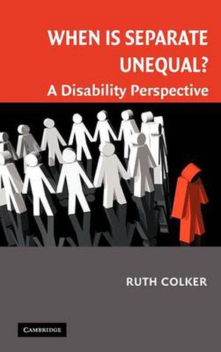 Cover image for When is Separate Unequal?: A Disability Perspective