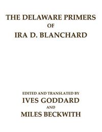 Cover image for The Delaware Primers of Ira D. Blanchard