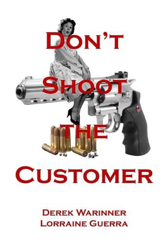 Cover image for Don't Shoot the Customer