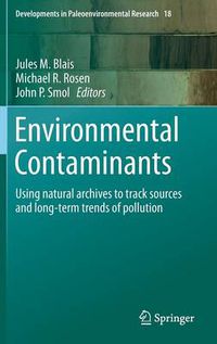 Cover image for Environmental Contaminants: Using natural archives to track sources and long-term trends of pollution