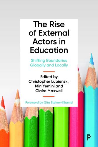 Cover image for The Rise of External Actors in Education: Shifting Boundaries Globally and Locally