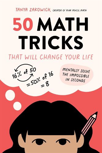 Cover image for 50 Math Tricks That Will Change Your Life