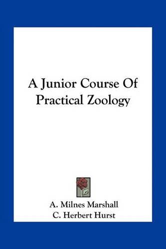 Cover image for A Junior Course of Practical Zoology