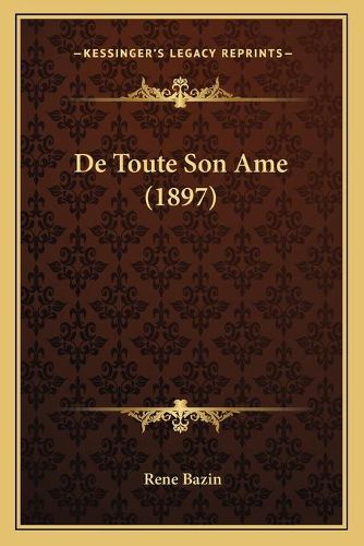 de Toute Son AME (1897)