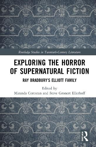 Exploring the Horror of Supernatural Fiction: Ray Bradbury's Elliott Family