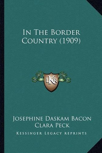 In the Border Country (1909) in the Border Country (1909)